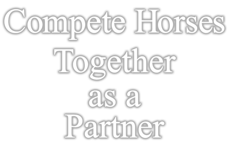 Compete Horses Together as a Partner